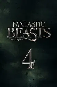 Fantastic Beasts 4 movie poster