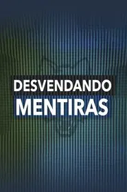 Poster da série Desvendando Mentiras
