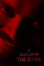 It Smiles in the Dark movie poster