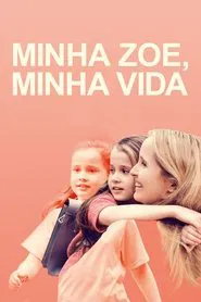 Poster do filme Minha Zoe, Minha Vida