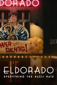 Eldorado: Everything the Nazis Hate movie poster