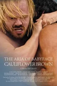The Aria of Babyface Cauliflower Brown movie poster