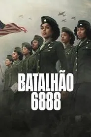 Poster do filme Batalhão 6888