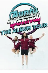 Aunty Donna - The Album Tour movie poster