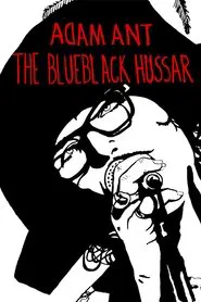 Poster do filme Adam Ant: The Blueblack Hussar