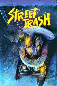 Street Trash movie poster