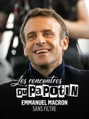 Emmanuel Macron sans filtre movie poster