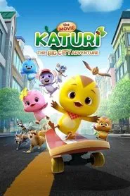 KATURI the Movie: The Big City Adventure movie poster