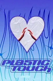 Plastic Touch movie poster