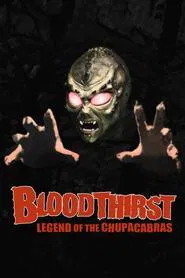 Bloodthirst: Legend of the Chupacabras movie poster