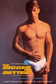 The Bigger The Better movie poster
