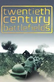 Twentieth Century Battlefields tv show poster