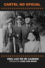 Una luz en mi camino movie poster