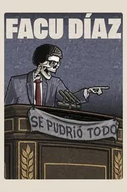 Facu Díaz: se pudrió todo movie poster