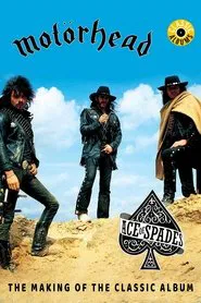 Classic Albums: Motörhead - Ace of Spades movie poster
