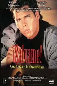 ¡Sálvame! Una luz en la oscuridad movie poster