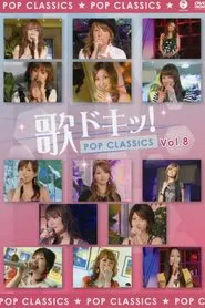 Uta Doki! Pop Classics Vol.8 movie poster