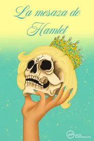 La Mesaza de Hamlet movie poster