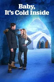 Baby, It's Cold Inside movie poster