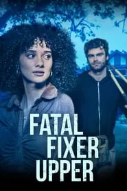 Fatal Fixer Upper movie poster