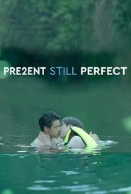 Present Still Perfect movie poster