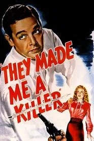 They Made Me a Killer movie poster