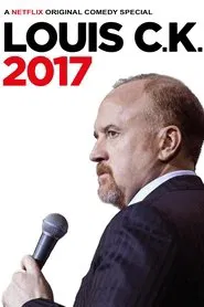 Poster do filme Louis C.K. 2017