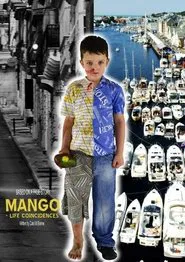 Mango: Lifes Coincidences movie poster