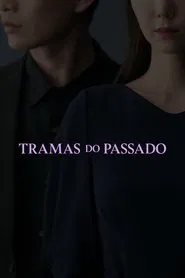 Poster da série Tramas do Passado