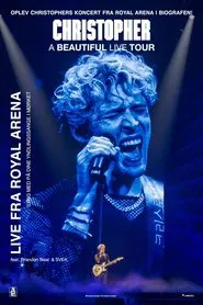 Christopher - A Beautiful Live Tour movie poster