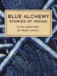 Poster do filme Blue Alchemy: Stories of Indigo