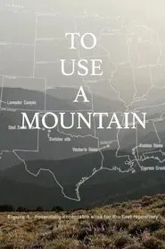 To Use a Mountain movie poster