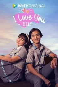 I Love You Silly movie poster