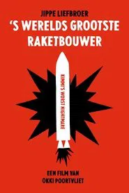 Poster do filme Worlds largest rocket builder