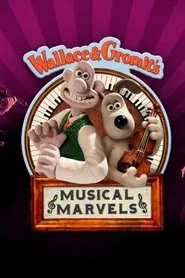 Wallace & Gromit's Musical Marvels movie poster
