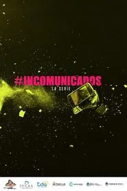 Poster da série Incomunicados