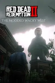 Red Dead Redemption 2: The Modded Wacky West movie poster