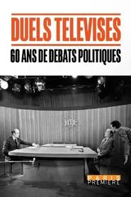 Duels télévisés, 60 ans de débats politiques movie poster