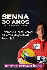 Senna 30 Anos: O Dia que Ainda Não Terminou movie poster