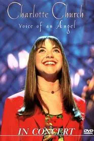 Charlotte Church - Voice of an Angel in Concert movie poster