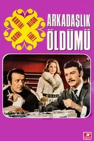 Arkadaşlık Öldü mü movie poster