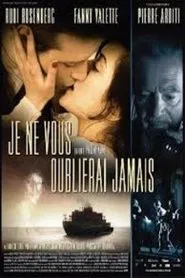 Poster do filme Je ne vous oublierai jamais