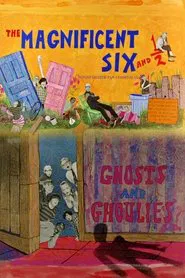 Poster do filme The Magnificent Six and ½: Ghosts and Ghoulies