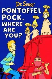 Pontoffel Pock, Where Are You? movie poster