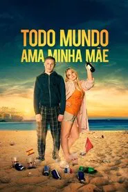 Poster do filme Todo Mundo Ama Minha Mãe