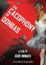 Poster do filme The Cacophony of the Donbas