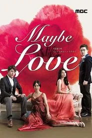 Maybe Love tv show poster
