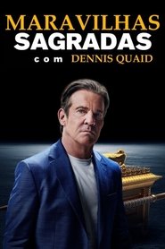 Poster da série Maravilhas Sagradas com Dennis Quaid