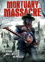 Poster do filme Mortuary Massacre