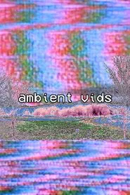 ambient vids movie poster